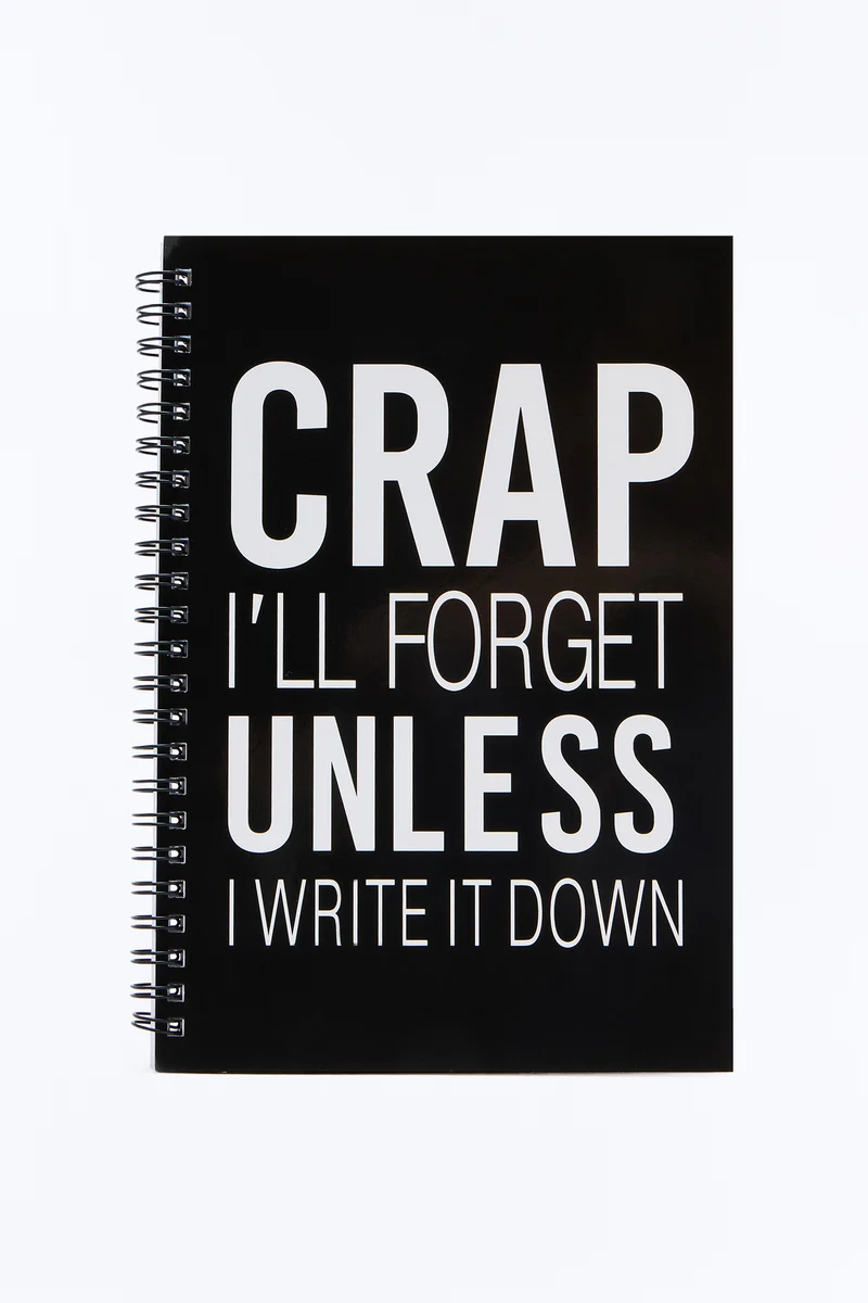 Crap I'll Forget Spiral Notebook - Black/White